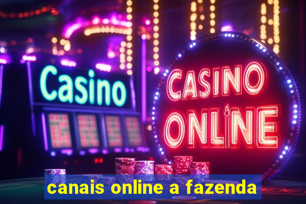 canais online a fazenda